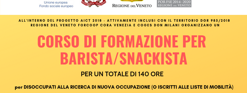 In partenza il Corso per BARISTA/SNACKISTA di 140 ore finanziato dalla Regione del Veneto