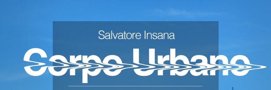 CORPO URBANO di Salvatore Insana / Presentazione dell’opera di Video Art del progetto INN Veneto